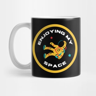 Enjoying My Space Mug